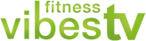 VIBES Fitness TV